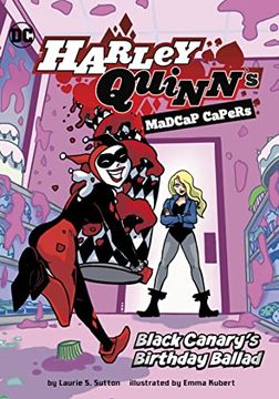 portada Black Canary'S Birthday Ballad (Harley Quinn'S Madcap Capers) 