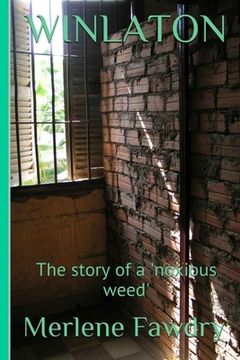 portada Winlaton: The story of a noxious weed (en Inglés)