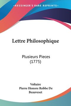 portada Lettre Philosophique: Plusieurs Pieces (1775) (en Francés)