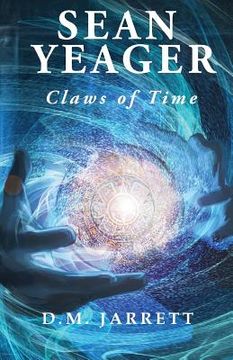 portada Sean Yeager Claws of Time - engaging action adventure for ages 8 to 12