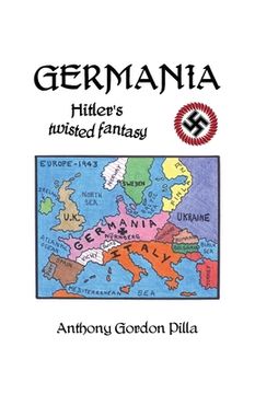 portada Germania: Hitler's Twisted Fantasy