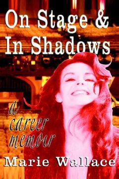 portada on stage & in shadows: a career memoir (en Inglés)