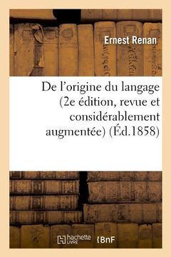 portada de L'Origine Du Langage (2e Edition, Revue Et Considerablement Augmentee) (Ed.1858) (Langues) (French Edition)