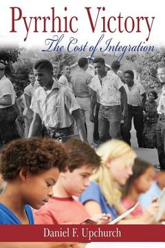 portada Pyrrhic Victory: The Cost of Integration (en Inglés)