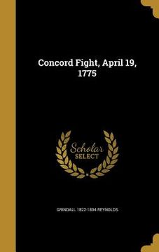 portada Concord Fight, April 19, 1775 (en Inglés)