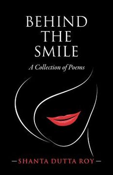 portada Behind the Smile: A Collection of Poems (en Inglés)