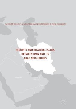 portada Security and Bilateral Issues Between Iran and Its Arab Neighbours