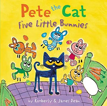 portada Pete the Cat: Five Little Bunnies: An Easter and Springtime Book for Kids (en Inglés)