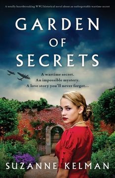 portada Garden of Secrets: A Totally Heartbreaking ww2 Historical Novel About an Unforgettable Wartime Secret (en Inglés)