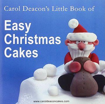portada Carol Deacon's Little Book of Easy Christmas Cakes