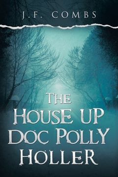 portada The House up Doc Polly Holler (in English)