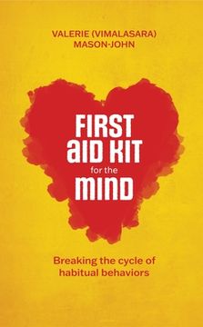portada First Aid Kit for the Mind: Breaking the Cycle of Habitual Behaviours