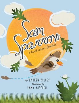 portada Sam Sparrow: A Book About Families (en Inglés)