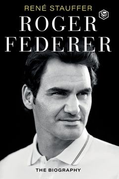 portada Roger Federer: The Biography (in English)