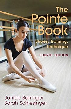 portada The Pointe Book: Shoes, Training, Technique (en Inglés)