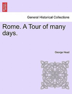 portada rome. a tour of many days. (en Inglés)