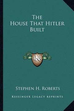 portada the house that hitler built (in English)