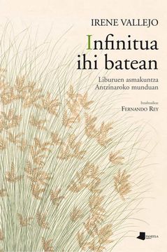 portada Infinitua ihi Batean: Liburuen Asmakuntza Antzinaroko Munduan (en Euskera)
