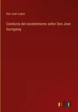 portada Conducta del excelentisimo señor Don Jose Iturrigaray