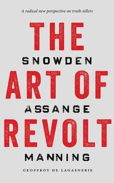 portada The art of Revolt: Snowden, Assange, Manning 