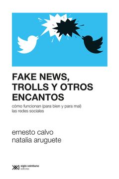 portada FAKE NEWS TROLLS Y OTROS ENCANTOS (in esp)