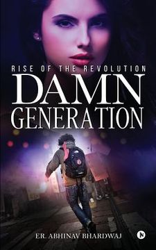 portada Damn Generation: Rise of the Revolution (in English)