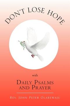 portada don't lose hope with daily psalms and prayer (en Inglés)