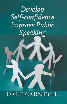 portada Develop Self-Confidence, Improve Public Speaking 