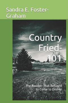 portada Country Fried-101 (in English)