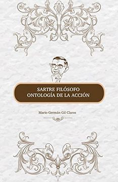 portada Sartre Filosofo Ontologia de la Accion