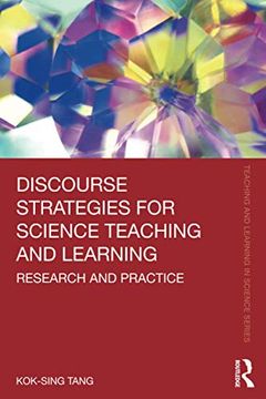 portada Discourse Strategies for Science Teaching and Learning: Research and Practice (Teaching and Learning in Science Series) (en Inglés)