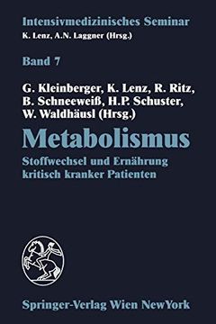 portada Metabolismus: Stoffwechsel Und Ernährung Kritisch Kranker Patienten (12. Wiener Intensivmedizinische Tage, 24.-26. Februar 1994) (en Alemán)