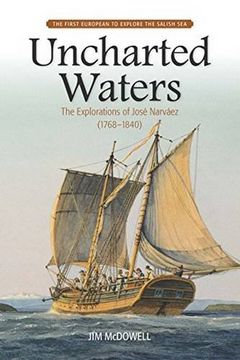 portada Uncharted Waters: The Explorations of José Narváez (1768-1840)