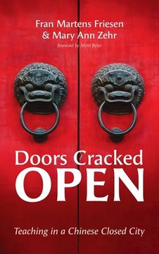portada Doors Cracked Open: Teaching in a Chinese Closed City (en Inglés)