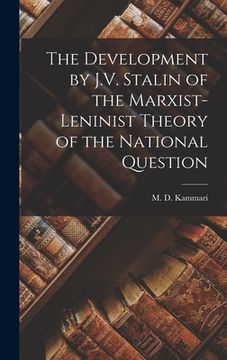 portada The Development by J.V. Stalin of the Marxist-Leninist Theory of the National Question