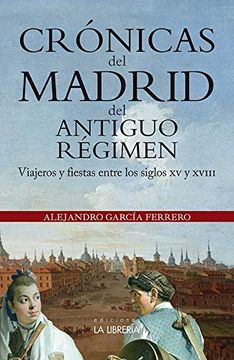 portada Crónicas del Madrid del Antiguo Régimen (in Spanish)