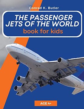 portada The Passenger Jets Of The World For Kids: A book about passenger planes for children and teenagers 