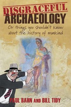 portada disgraceful archaeology