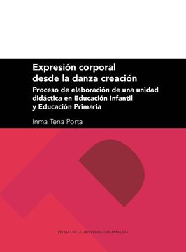 portada Expresión Corporal Desde la Danza Creación: Proceso de Elaboración de una Unidad Didáctica en Educación Infantil y Educación Primaria