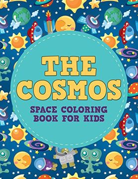 portada The Cosmos: Space Coloring Book for Kids (Space Coloring Books for Kids)