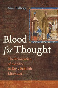 portada Blood for Thought: The Reinvention of Sacrifice in Early Rabbinic Literature (en Inglés)