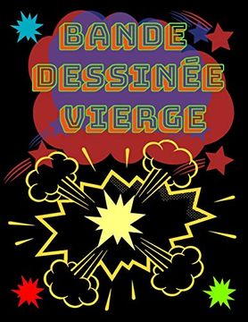 portada Bande Dessinée Vierge: Bande Dessinée Vierge à Remplir Pour les Enfant ,Format 21. 59 x 27. 94 cm 100 Planches à Compléter (in French)