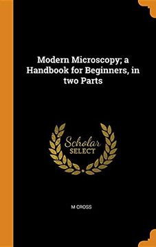 portada Modern Microscopy; A Handbook for Beginners, in two Parts (en Inglés)
