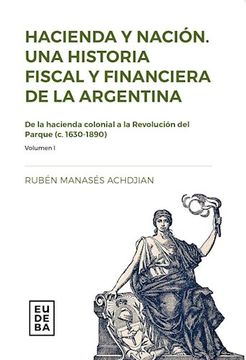 portada Hacienda y Nacion - una Historia Fiscal y Financiera de la Argentina