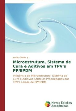 portada Microestrutura, Sistema de Cura e Aditivos em TPV's PP/EPDM