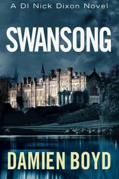 portada Swansong (The DI Nick Dixon Crime Series)