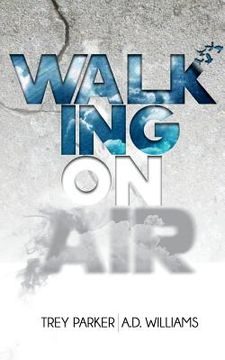 portada Walking On Air: Success tips for the Young, Fly and Foolish
