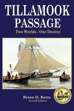 portada Tillamook Passage: Far Side of the Pacific: Volume 3 (Dutch Clarke) (en Inglés)