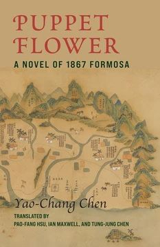 portada Puppet Flower: A Novel of 1867 Formosa (Modern Chinese Literature From Taiwan) 