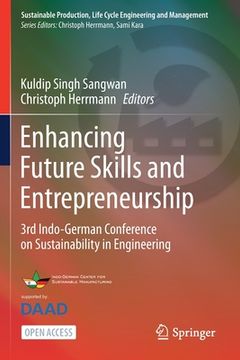 portada Enhancing Future Skills and Entrepreneurship: 3rd Indo-German Conference on Sustainability in Engineering (in English)